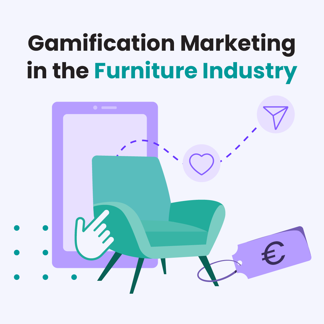 Gamification Marketing in the Furniture Industry